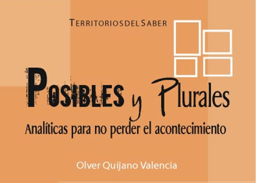 Posibles y Plurales. Analíticas para no perder el acontecimiento. 