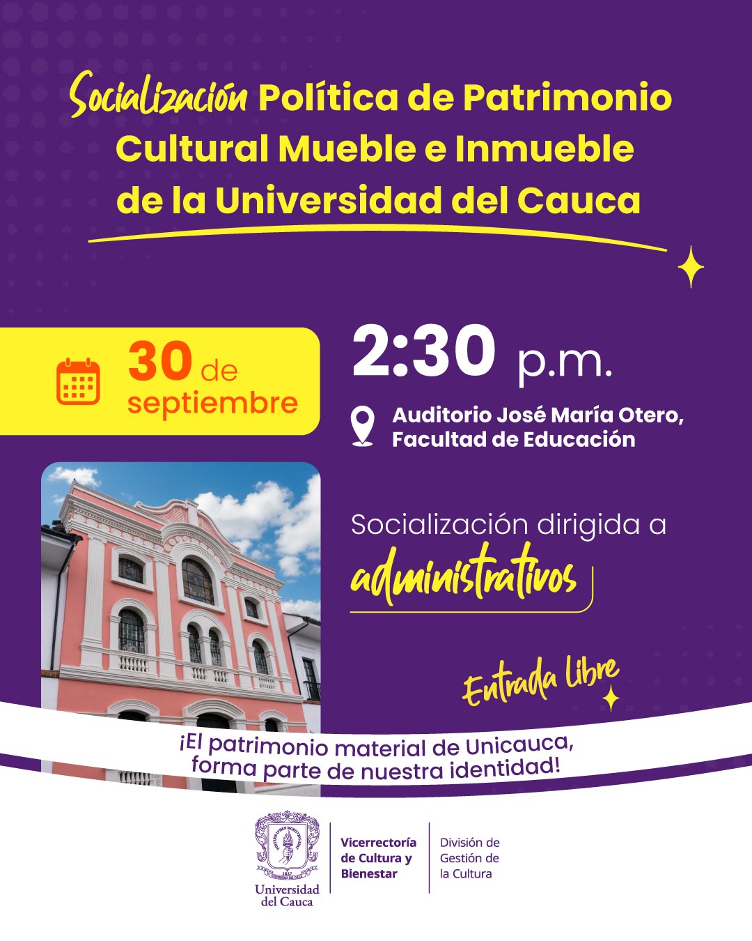 Socialización Política de Patrimonio Cultural Mueble e Inmueble de la Universidad del Cauca