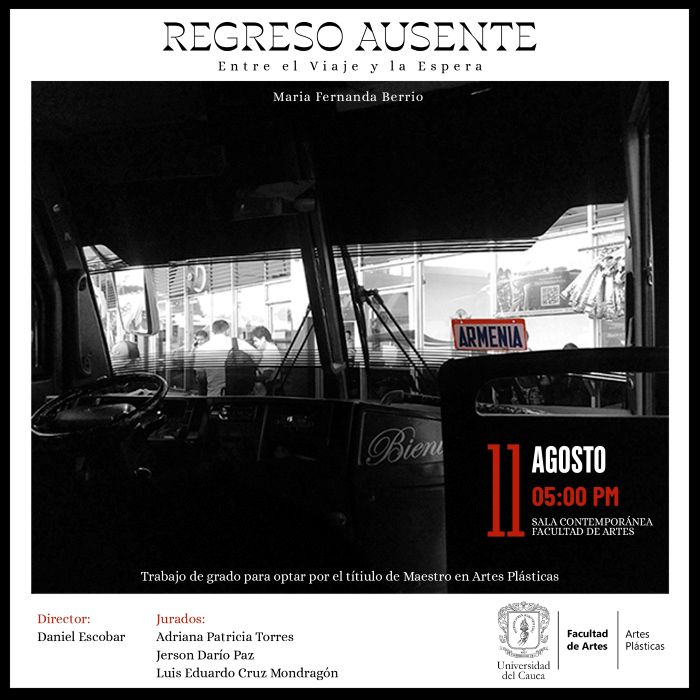 Sustentación Trabajo de Grado: Regreso Ausente: Entre el Viaje y la Espera 