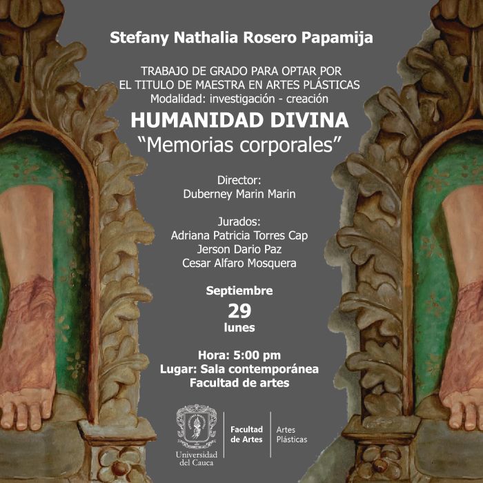 Sustentación trabajo de grado “Humanidad Divina – Memorias Corporales”