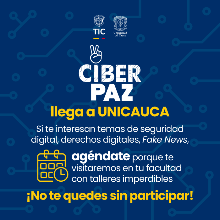 CIBER PAZ del MinTic llega a Unicauca