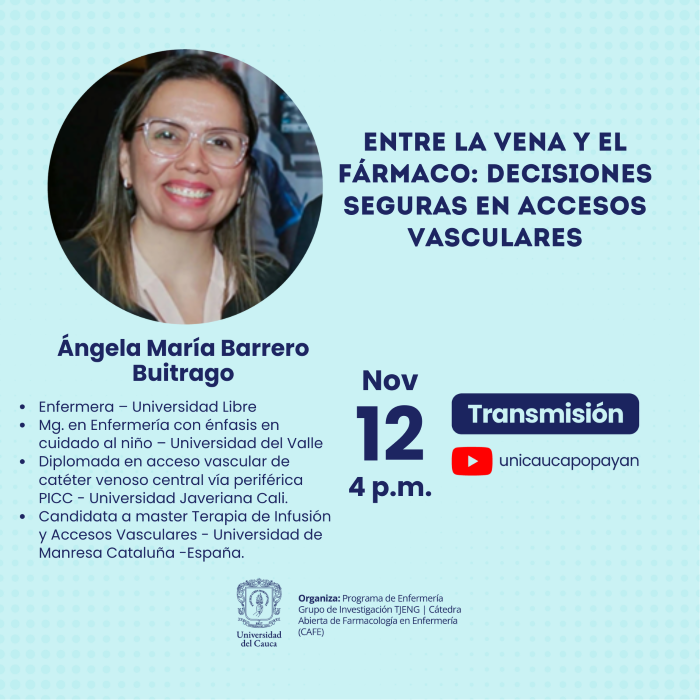 Cátedra Abierta de Farmacología para Enfermería (CAFE).“Entre la Vena y el Fármaco: Decisiones en Accesos Vasculares