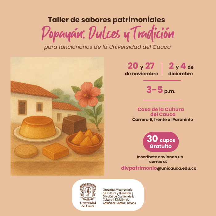 Taller de Sabores Patrimoniales. Popayán: Dulces y Tradición 