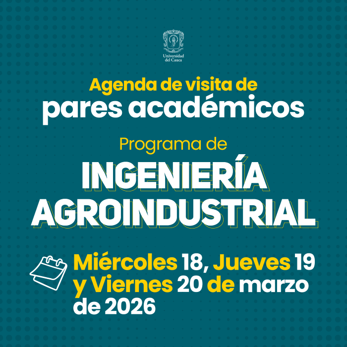 Visita de pares académicos para la evaluación externa del programa de Ingeniería Agroindustrial 