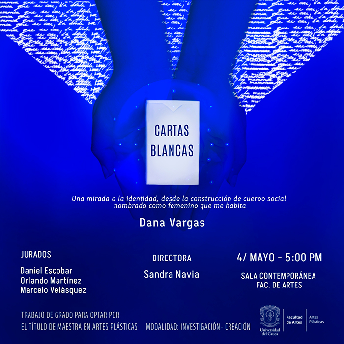 Sustentación de trabajo de grado: Cartas Blancas, una mirada a la identidad desde el cuerpo social