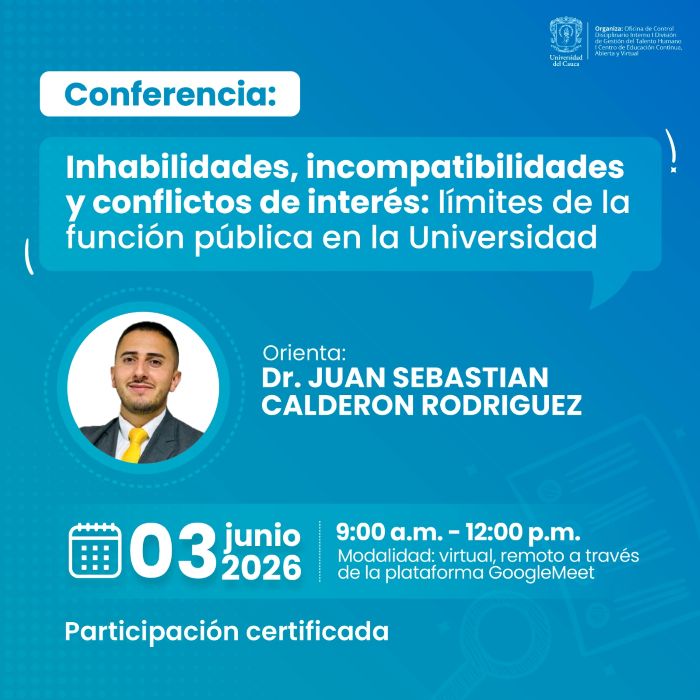 Inhabilidades, incompatibilidades y conflictos de interés: límites de la función
pública en la Universidad