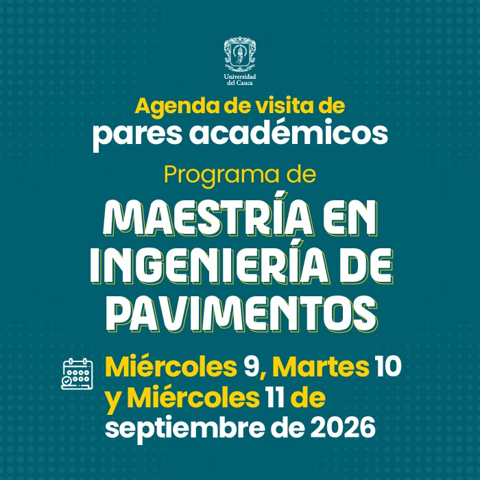 Agenda visita de pares académicos Programa Maestría en ingeniería de Pavimentos