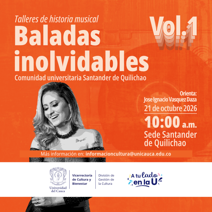 Talleres de Historia Musical: Baladas Inolvidables (Vol. 1)