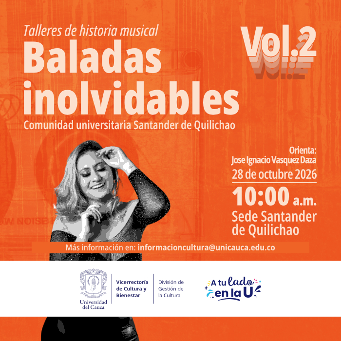Talleres de Historia Musical: Baladas Inolvidables (Vol. 2)