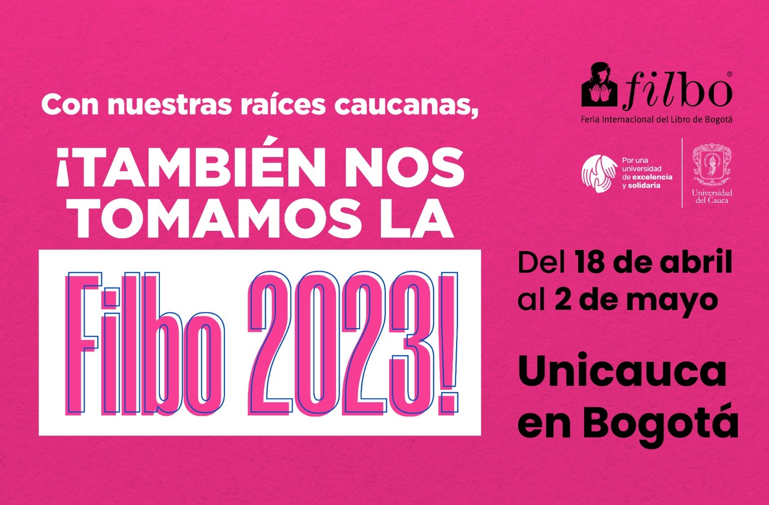 With our roots from Cauca, we also take the FILBo 2023! (Book Fair
