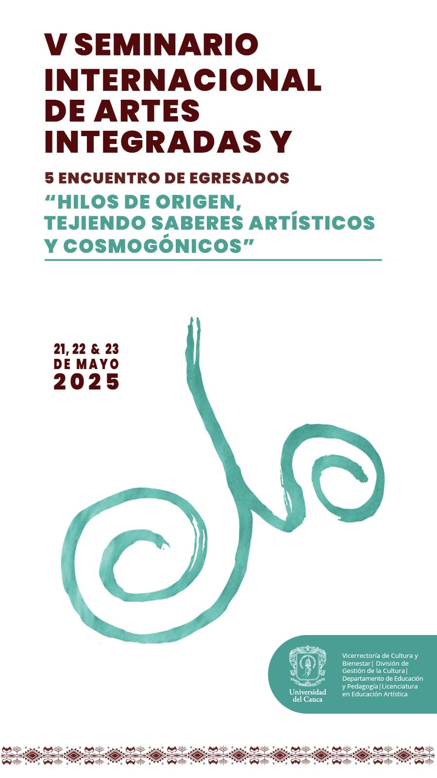 Imagen de Seminario de Artes Integradas 2025. “Hilos de origen; tejiendo saberes artísticos y cosmogónicos”