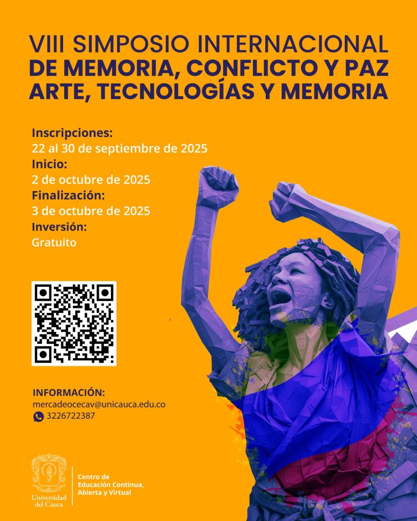 VIII Simposio Internacional: Memoria, Conflicto y Paz: Arte, Tecnologías y Memorias