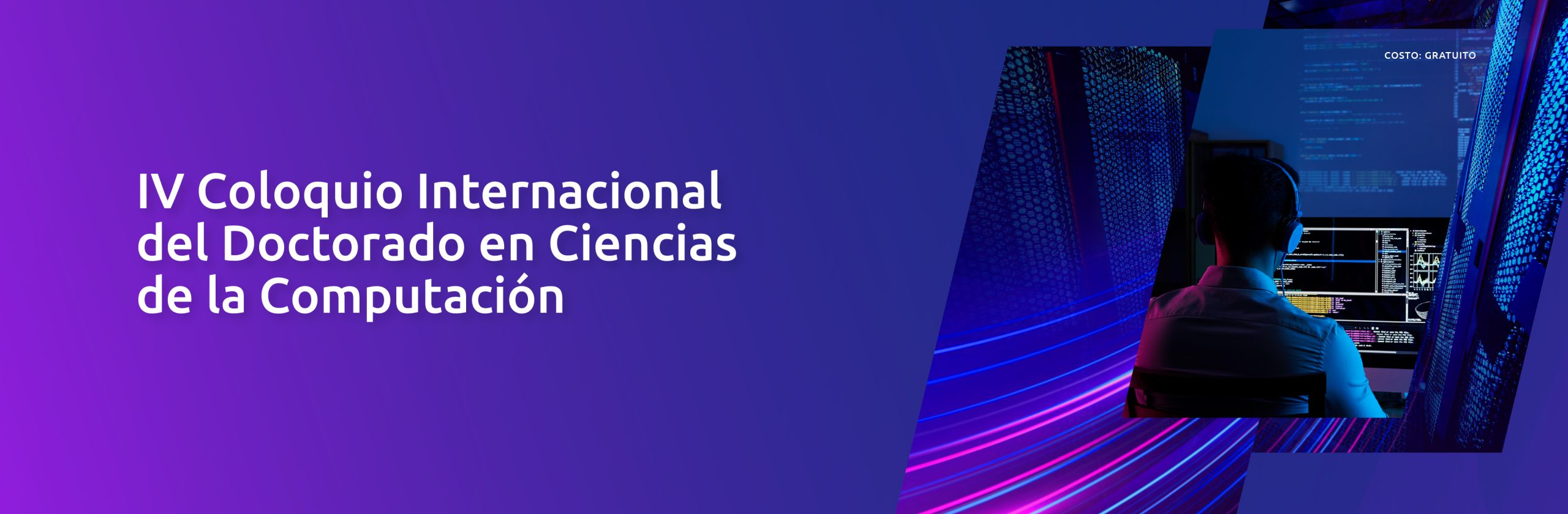 IV Coloquio Internacional del Doctorado en Ciencias de la Computación